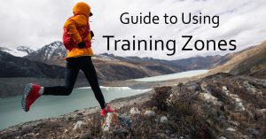 Runner in mountain landscape with title over image, "Guide to Using Training Zones"