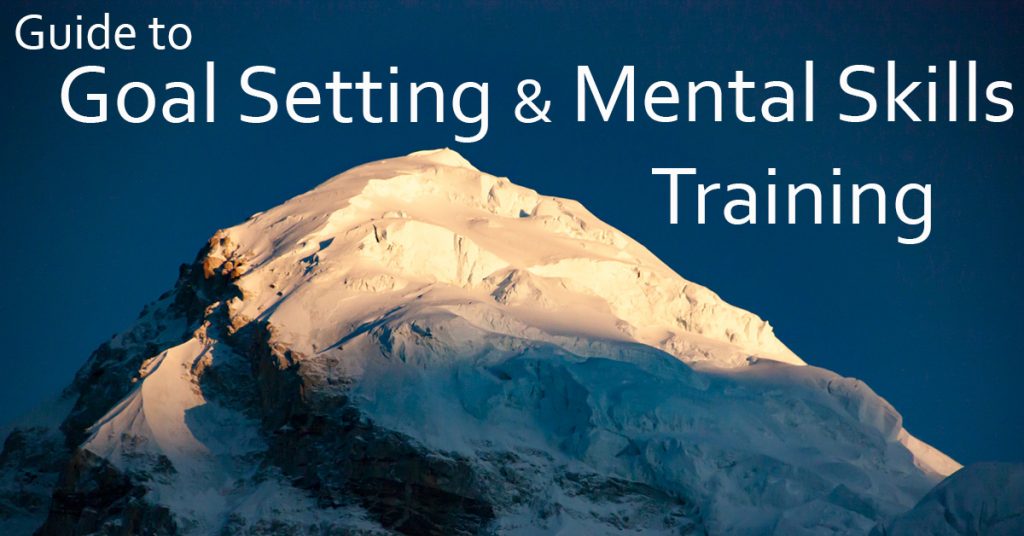 Title, "Guide to Goal Setting & Mental Skills Training," against blue sky above a mountain.